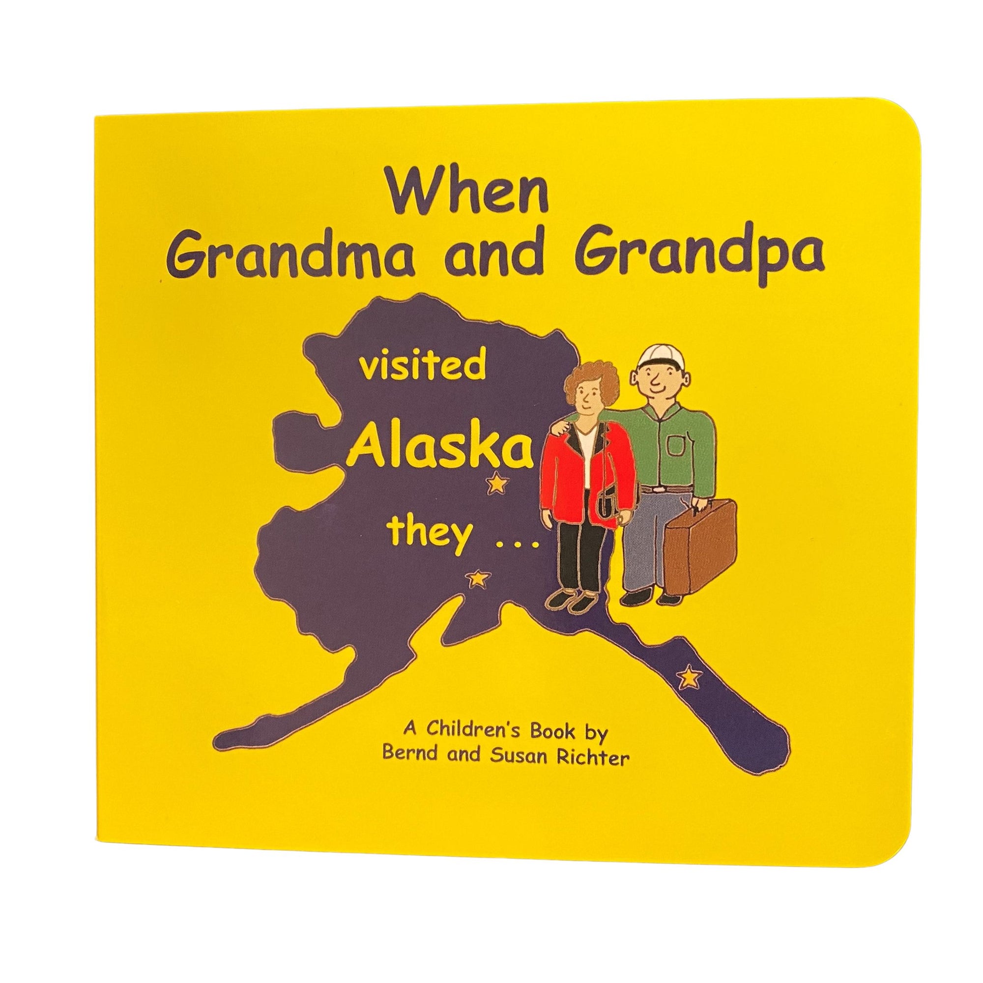 When Grandma and Grandpa Visited Alaska They... Soft Cover Book